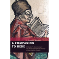 A Companion to Bede: A Reader's Commentary on The Ecclesiastical History of the English People