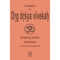 Comentarios al Dṛg dṛśya vivekaḥ: El discernimiento entre el veedor y lo visto