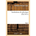 Institutions de physique. Tome 1