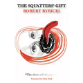The Squatters' Gift