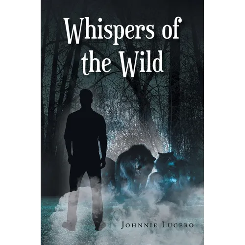 Whispers of the Wild