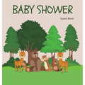 Woodland Baby Shower Guest Book (Hardcover): Baby shower guest book, celebrations decor, memory book, baby shower guest book, celebration message log