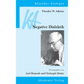Theodor W. Adorno: Negative Dialektik