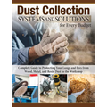 Dust Collection Systems and Solutions for Every Budget: Complete Guide to Protecting Your Lungs and Eyes from Wood, Metal, and Resin Dust in the Works
