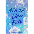 Almost Like Fate