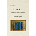 The Black Ox: A Study in the History of a Folk-Tale