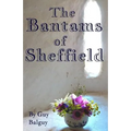 The Bantams of Sheffield
