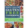 Gluten Free Cookbook: 150 fast and easy recipes for busy people on a gluten free diet
