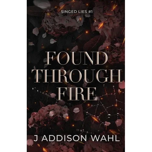 Found Through Fire
