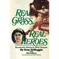 Real Grass, Real Heroes