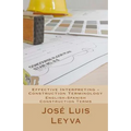 Effective Interpreting - Construction Terminology: English-Spanish Construction Terms