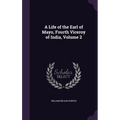 A Life of the Earl of Mayo, Fourth Viceroy of India, Volume 2