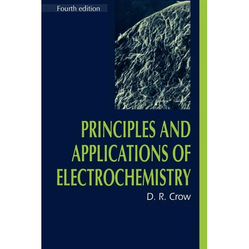 Principles and Applications of Electrochemistry