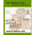 The Wilmot Story - The Search for Who We Are