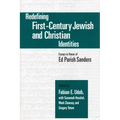Redefining First-Century Jewish and Christian Identities: Essays in Honor of Ed Parish Sanders
