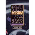 South Side Girl's Guide to Love & Sex: Poems