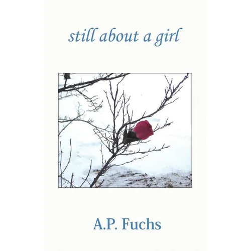 Still About A Girl (Poetry Collection)