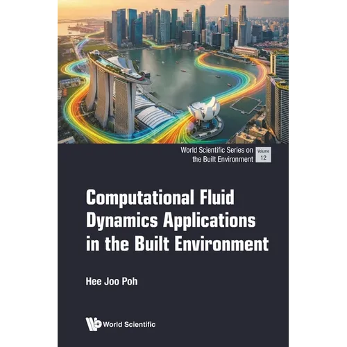 Computational Fluid Dynamics Applications in the Built