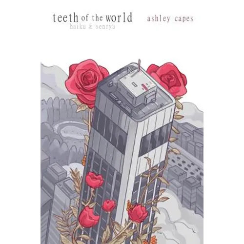 teeth of the world: haiku & senryu