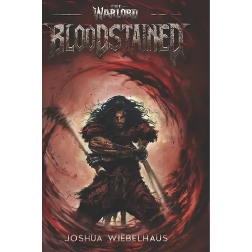 Bloodstained: The Warlord: Book One