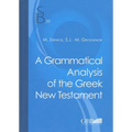 A Grammatical Analysis of the Greek New Testament