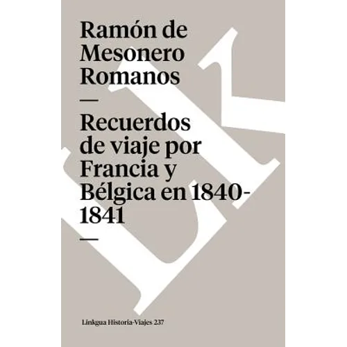 Recuerdos de viaje por Francia y Bélgica en 1840-1841