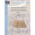 Decoding Signs of Identity: Egyptian Workmen's Marks in Archaeological, Historical, Comparative and Theoretical Perspective. Proceedings of a Conferen