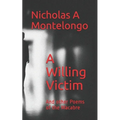 A Willing Victim: And other Poems of the Macabre