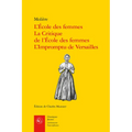 L'Ecole Des Femmes, La Critique de l'Ecole Des Femmes, l'Impromptu de Versailles