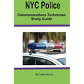 NYC Police Communications Technician Study Guide
