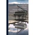 A Treatise on Modern Instrumentation and Orchestration...: To Which is Appended the Chef D'orchestre / by Hector Berlioz; Translated by Mary Cowden Cl