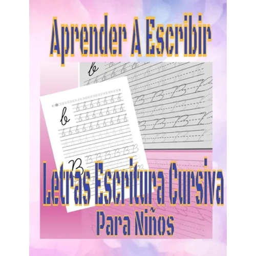 Aprender A Escribir Letras Escritura Cursiva Para Niños: Ejercicios Para Escribir El Alfabeto libro de trabajo preescolar Español, Grado 1.2.3 nivel 1