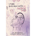 Lo que buscaba en ti, lo encontré en mí