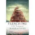 Preaching Old Testament Narratives