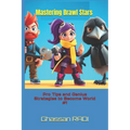 Mastering Brawl Stars: Pro Tips and Genius Strategies to Become World #1: Master Brawl Stars: Pro Strategies, Tips, and Tactics to Dominate the Leader