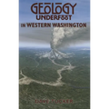 Geology Underfoot in Western Washington