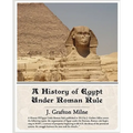 A History of Egypt Under Roman Rule