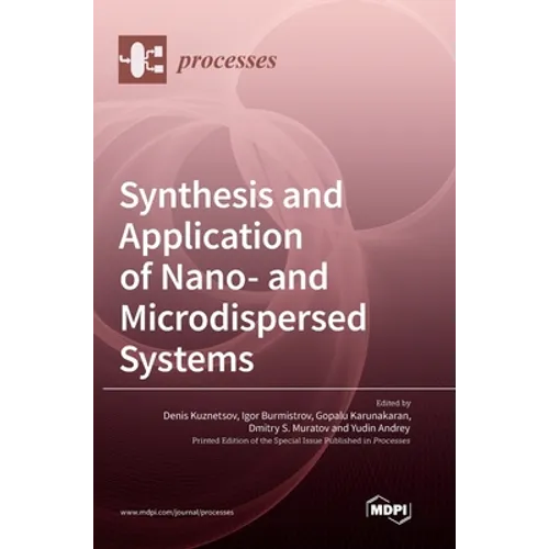 Synthesis and Application of Nano- and Microdispersed Systems