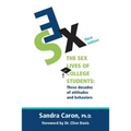 The Sex Lives of College Students: Three Decades of Attitudes and Behaviors