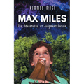 Max Miles: The Adventures at Judgment Nation