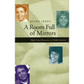 A Room Full of Mirrors: High School Reunions in Middle America
