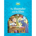 Classic Tales the Shoemaker and the Elves