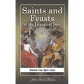 Saints and Feasts of the Liturgical Year: Volume Two: April-June