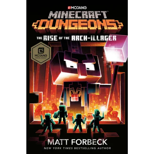 Minecraft Dungeons: The Rise of the Arch-Illager: An Official Minecraft Novel