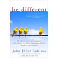 Be Different: Be Different: My Adventures with Asperger's and My Advice for Fellow Aspergians, Misfits, Families, and Teachers