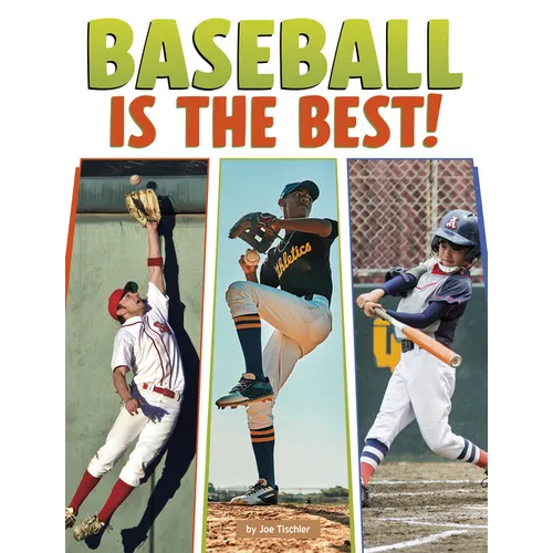 Baseball Is the Best!