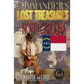 Commander's Lost Treasures You Can Find In North Carolina: Follow the Clues and Find Your Fortunes!