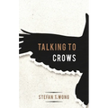 Talking to Crows