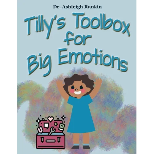 Tilly's Toolbox for Big Emotions