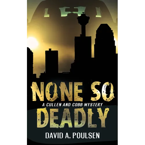 None So Deadly: A Cullen and Cobb Mystery